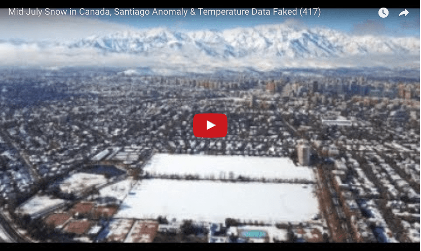 Temperature Data Faked; Mid-July Snow in Canada, Santiago&nbsp;Anomaly
